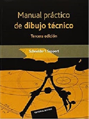 Manual Practico de Dibujo Técnico - Schneider - Sappert - Tercera Edicion